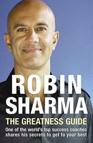 The Greatness Guide: one of the world's top success coaches shares his secrets to get to your best - Robin Sharma [KSIĄŻKA]