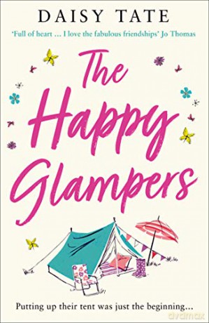 The Happy Glampers: A funny, uplifting and feel-good read for summer 2020 - Daisy Tate [KSIĄŻKA]