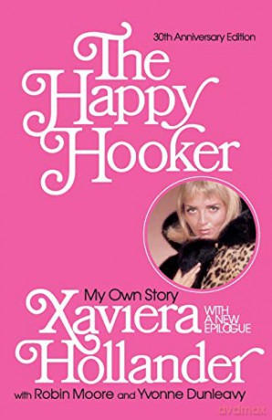 The Happy Hooker: My Own Story - Xaviera Hollander [KSIĄŻKA]