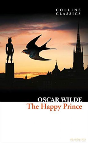 The Happy Prince and Other Stories (Collins Classics) - Oscar Wilde [KSIĄŻKA]