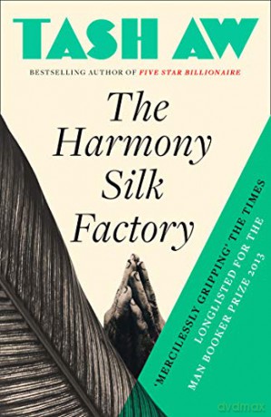 The Harmony Silk Factory - Tash Aw [KSIĄŻKA]