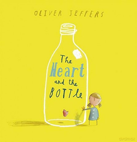 The Heart and the Bottle - Oliver Jeffers [KSIĄŻKA]