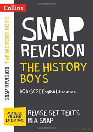 The History Boys: AQA GCSE 9-1 English Literature Text Guide: For the 2022 exams (Collins GCSE Grade 9-1 SNAP Revision) [KSIĄŻKA]