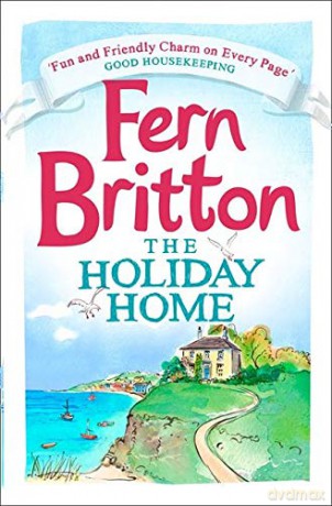 The Holiday Home - Fern Britton [KSIĄŻKA]