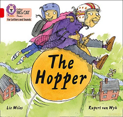 The Hopper: Band 02B/Red B (Collins Big Cat Phonics for Letters and Sounds) - Liz Miles [KSIĄŻKA]