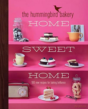 The Hummingbird Bakery Home Sweet Home: 100 new recipes for baking brilliance - Tarek Malouf [KSIĄŻKA]