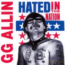 GG Allin: Hated In The Nation [CD]
