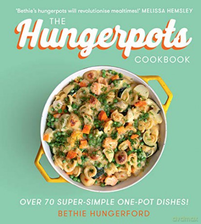 The Hungerpots Cookbook: Over 70 super-simple one-pot dishes! - Bethie Hungerford [KSIĄŻKA]