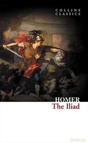 The Iliad (Collins Classics) - Homer [KSIĄŻKA]