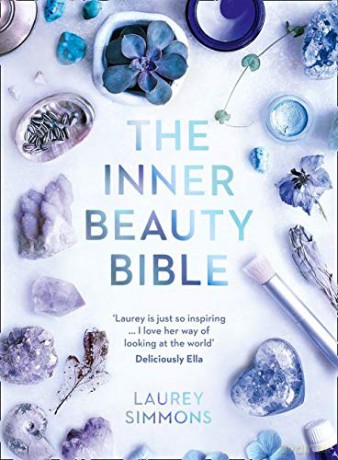 The Inner Beauty Bible: Mindful rituals to nourish your soul - Laurey Simmons [KSIĄŻKA]
