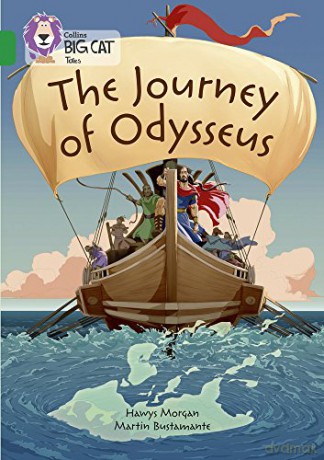 The Journey of Odysseus: Band 15/Emerald (Collins Big Cat) - Hawys Morgan [KSIĄŻKA]