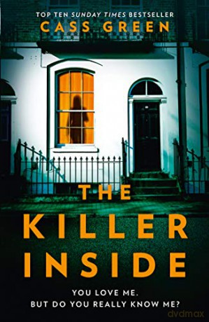 The Killer Inside: The most twisty, unputdownable, psychological thriller you need to read in 2020 - Cass Green [KSIĄŻKA]