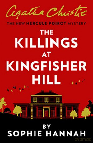 The Killings at Kingfisher Hill: The New Hercule Poirot Mystery (202 GRAND) - Sophie Hannah [KSIĄŻKA]