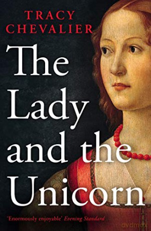 The Lady and the Unicorn - Tracy Chevalier [KSIĄŻKA]