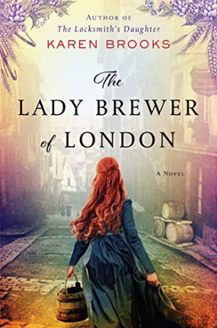 The Lady Brewer of London: A Novel - Karen Brooks [KSIĄŻKA]
