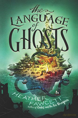The Language of Ghosts - Heather Fawcett [KSIĄŻKA]