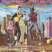Yellowman vs Josey Wales: Two Giants Clash [CD]