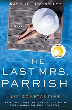 The Last Mrs. Parrish - Liv Constantine [KSIĄŻKA]
