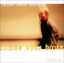 Fredrik Lundin Overdrive: Choose Your Boots [CD]