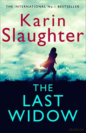 The Last Widow: A gripping suspense crime thriller from the No. 1 Sunday Times fiction best seller (The Will Trent Series, Book 9): A Novel - Karin Slaughter [KSIĄŻKA]