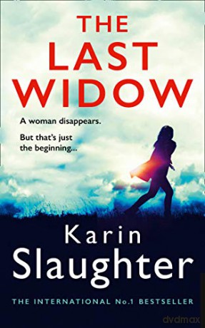 The Last Widow: A gripping suspense crime thriller from the No. 1 Sunday Times fiction best seller: Book 9 (The Will Trent Series) - Karin Slaughter [KSIĄŻKA]