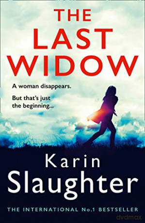 The Last Widow: A gripping suspense crime thriller from the No. 1 Sunday Times fiction best seller: Book 9 (The Will Trent Series) - Karin Slaughter [KSIĄŻKA]