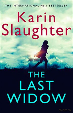 The Last Widow: A gripping suspense crime thriller from the No. 1 Sunday Times fiction best seller: Book 9 (The Will Trent Series) - Karin Slaughter [KSIĄŻKA]