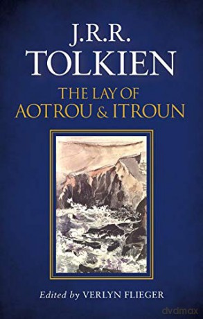 The Lay of Aotrou and Itroun - J. R. R. Tolkien [KSIĄŻKA]