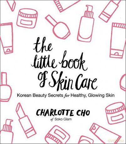 The Little Book of Skin Care: Korean Beauty Secrets for Healthy, Glowing Skin - Charlotte Cho [KSIĄŻKA]
