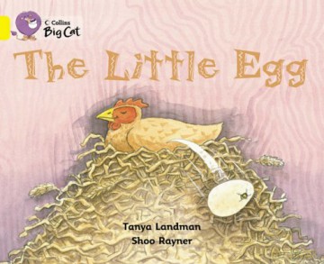 The Little Egg: Band 03/Yellow (Collins Big Cat) - Tanya Landman [KSIĄŻKA]
