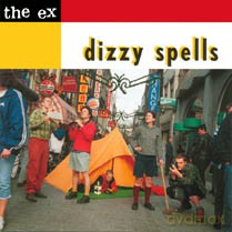 The Ex: Dizzy Spells [CD]