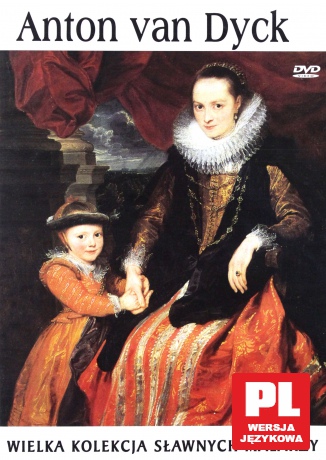 Sławni malarze 07: Anton van Dyck [DVD]