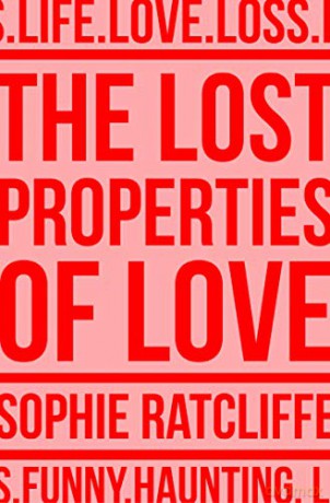 The Lost Properties of Love - Sophie Ratcliffe [KSIĄŻKA]