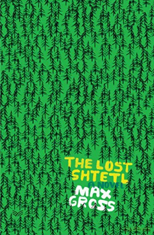 The Lost Shtetl: A Novel - Max Gross [KSIĄŻKA]