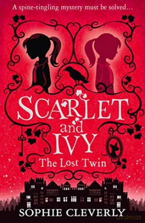 The Lost Twin: Book 1 (Scarlet and Ivy) - Sophie Cleverly [KSIĄŻKA]