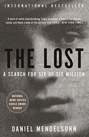 The Lost: A Search for Six of Six Million - Daniel Mendelsohn [KSIĄŻKA]