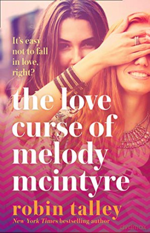 The Love Curse of Melody McIntyre (202 JEUNESSE) - Robin Talley [KSIĄŻKA]