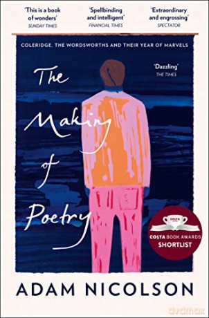 The Making of Poetry - Adam Nicolson [KSIĄŻKA]