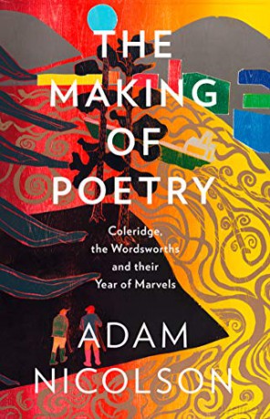 The Making of Poetry - Adam Nicolson [KSIĄŻKA]