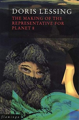 The Making of the Representative for Planet 8 (Canopus in Argos: Archives Series) - Doris Lessing [KSIĄŻKA]