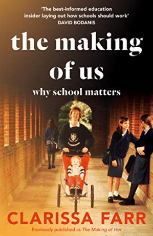 The Making of Us: Why School Matters - Clarissa Farr [KSIĄŻKA]