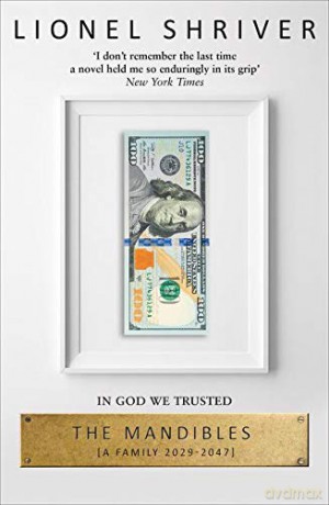The Mandibles: A Family, 2029-2047 (171 POCHE) - Lionel Shriver [KSIĄŻKA]