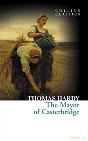 The Mayor of Casterbridge (Collins Classics) - Thomas Hardy [KSIĄŻKA]