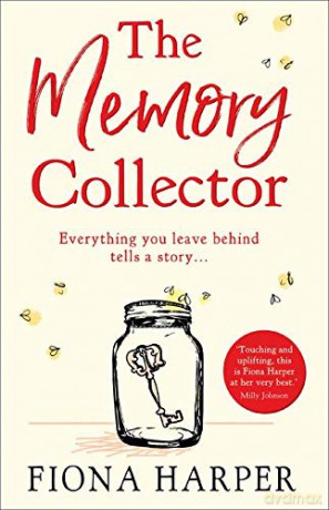 The Memory Collector: The emotional and uplifting new novel from the bestselling author of The Other Us - Fiona Harper [KSIĄŻKA]