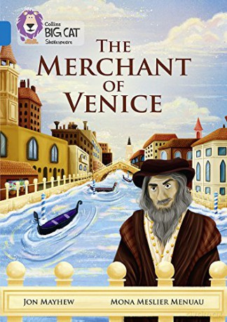The Merchant of Venice: Band 16/Sapphire (Collins Big Cat) - Jon Mayhew [KSIĄŻKA]