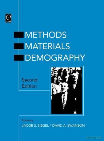 The Methods and Materials of Demography - Jacob S. Siegel [KSIĄŻKA]