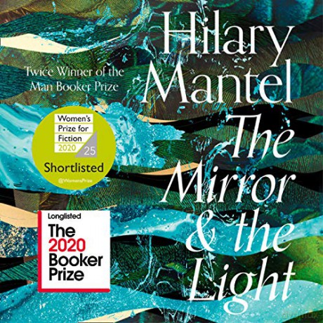 The Mirror and the Light: Longlisted for the Booker Prize 2020 (The Wolf Hall Trilogy) - Hilary Mantel [KSIĄŻKA]