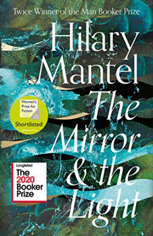 The Mirror and the Light: Longlisted for the Booker Prize 2020 (The Wolf Hall Trilogy) - Hilary Mantel [KSIĄŻKA]