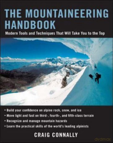 The Mountaineering Handbook: Modern Tools and Techniques That Will Take You to the Top - Craig Connally [KSIĄŻKA]
