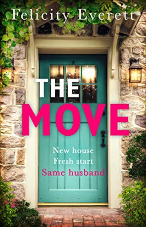 The Move: A dark psychological thriller about marriage and relationships from the author of gripping books like The People at Number 9 - Felicity Everett [KSIĄŻKA]